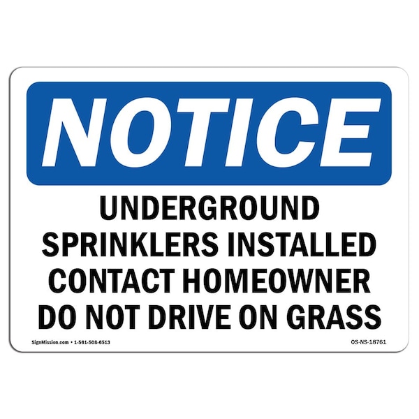Signmission OSHA Notice Sign, 7" Height, Rigid Plastic, Underground Sprinklers Installed Contact Sign, Landscape OS-NS-P-710-L-18761 - main
